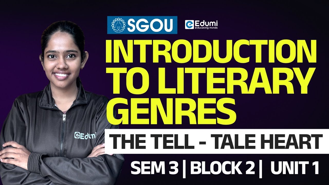 SGOU | SEM 3 |BA English |Introduction To Literary Genres | Block 4 | Unit 1|“The Tell- Tale Heart|