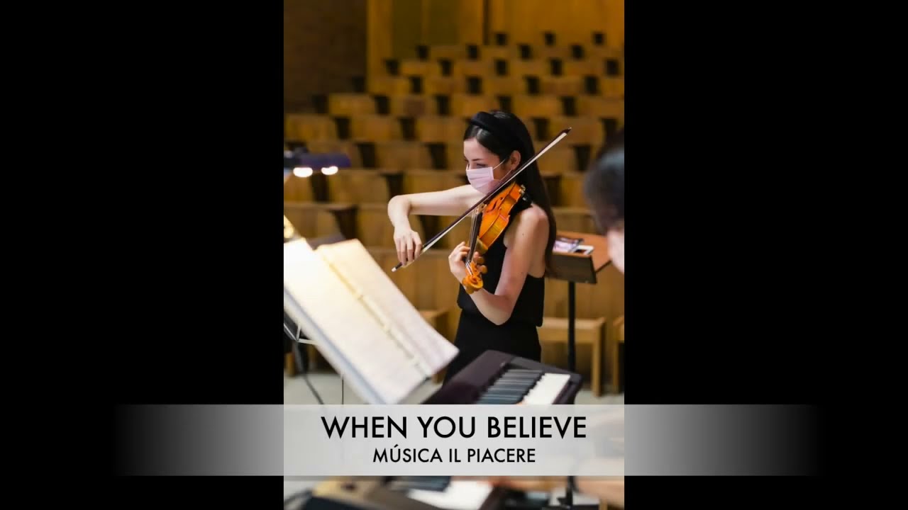 When you believe, from The Prince of Egypt - Dúo violín & órgano