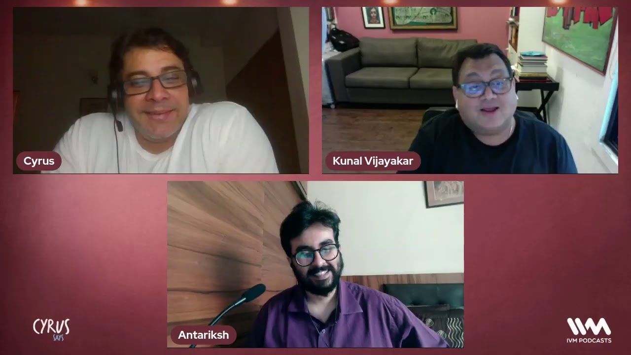 Cyrus Says feat. Kunal Vijayakar (Ep. 764 Premiere)