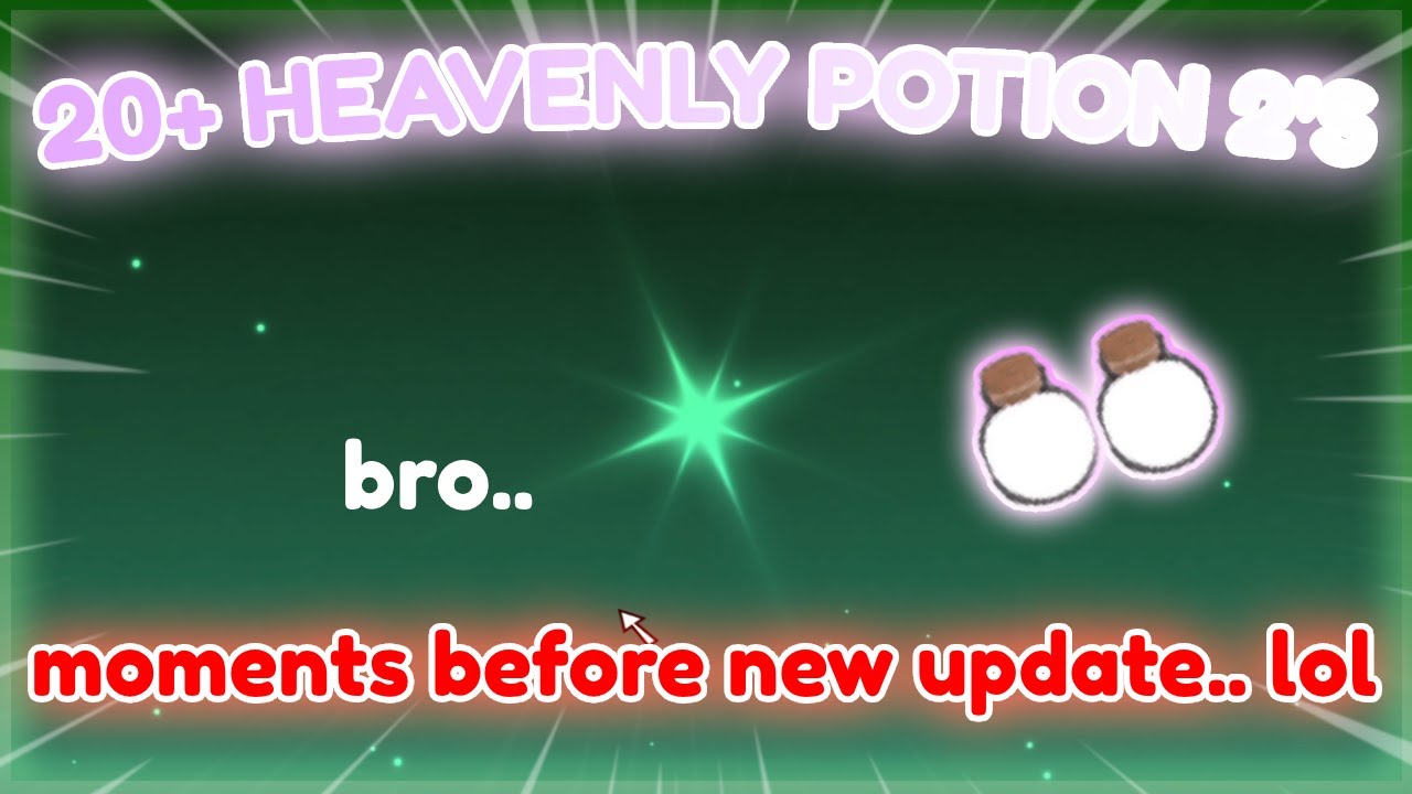 20+ Heavenly Potion 2's right before SOL'S RNG UPDATES!