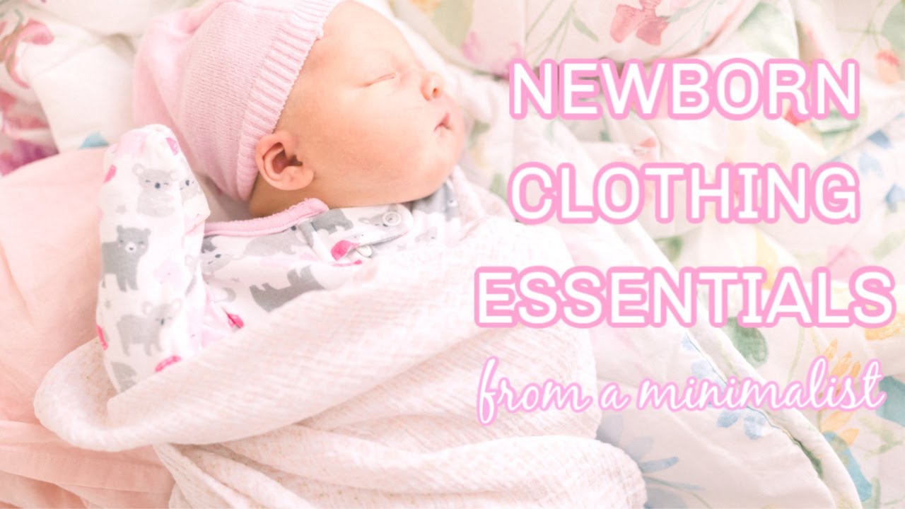 NEWBORN CLOTHING ESSENTIALS | NEWBORN MUST HAVES | BEST OUTFITS FOR A NEWBORN BABY