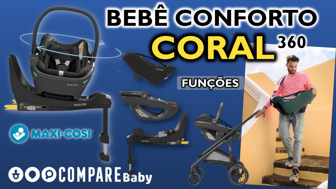 Bebê Conforto CORAL 360 Maxi Cosi | MODULAR |🚗 Base ISOFIX com Rotação | PARTE 1 Funções