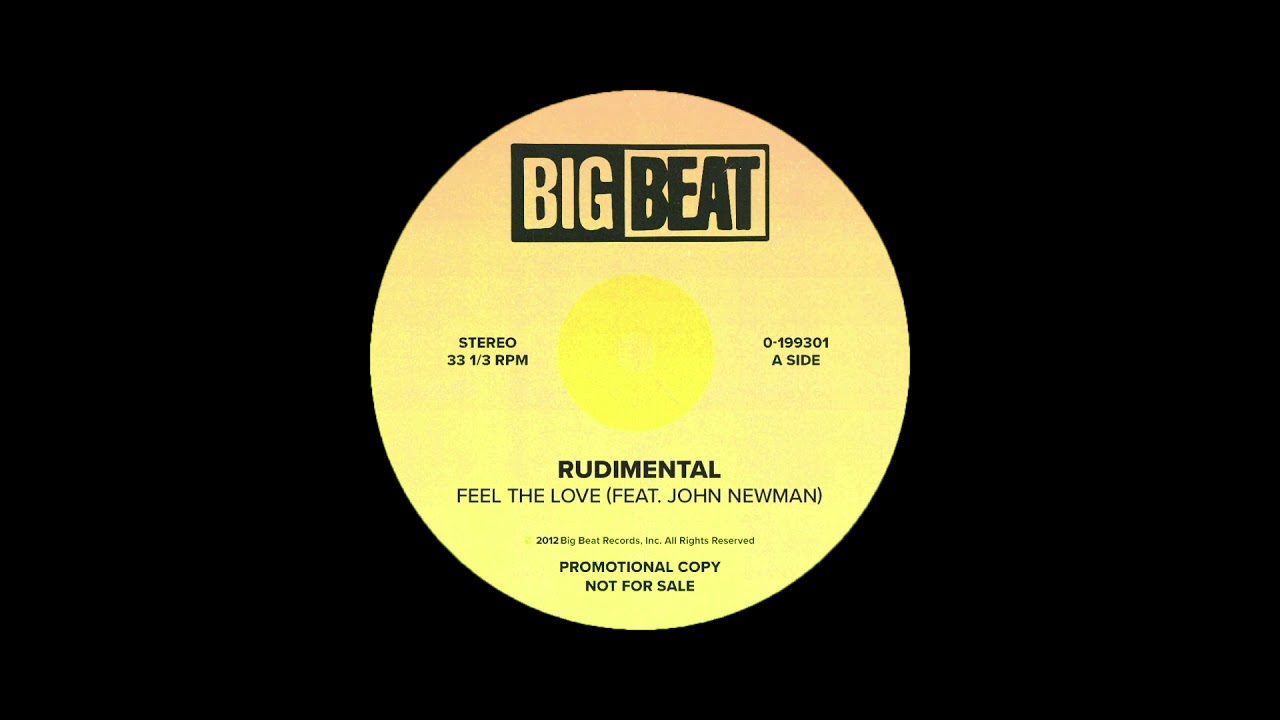 Rudimental - Feel The Love (feat. John Newman)