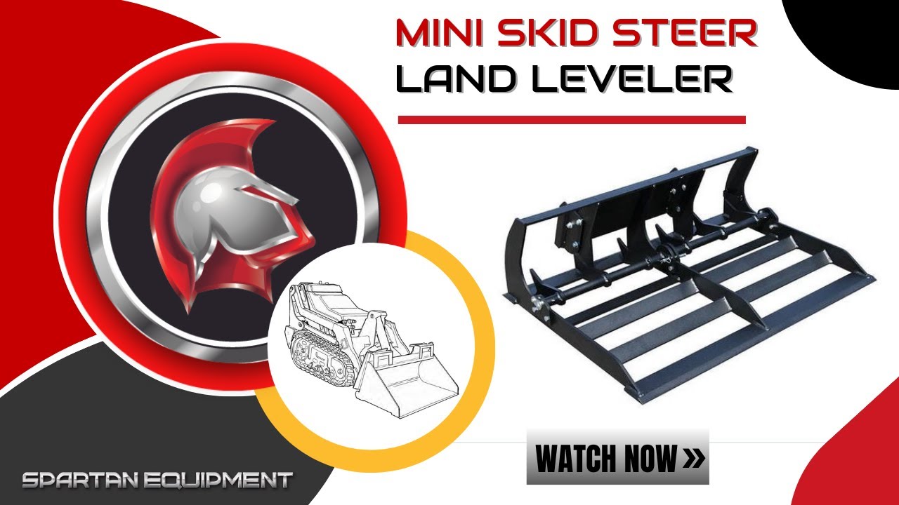 Spartan Mini Skid Steer Land Leveler