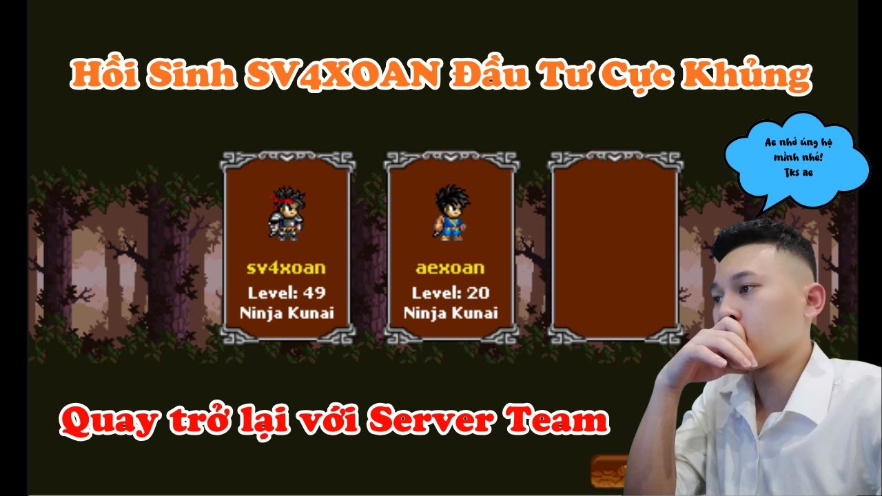 Quay Lại Server Team Hồi Sinh SV4XOAN Đầu Tư Cực Khủng Cho Em Nó | Ninja School Online