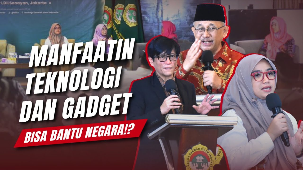 LDII TV: Di Era Digitalisasi, Pentingnya Memanfaatkan Teknologi dan Gadget