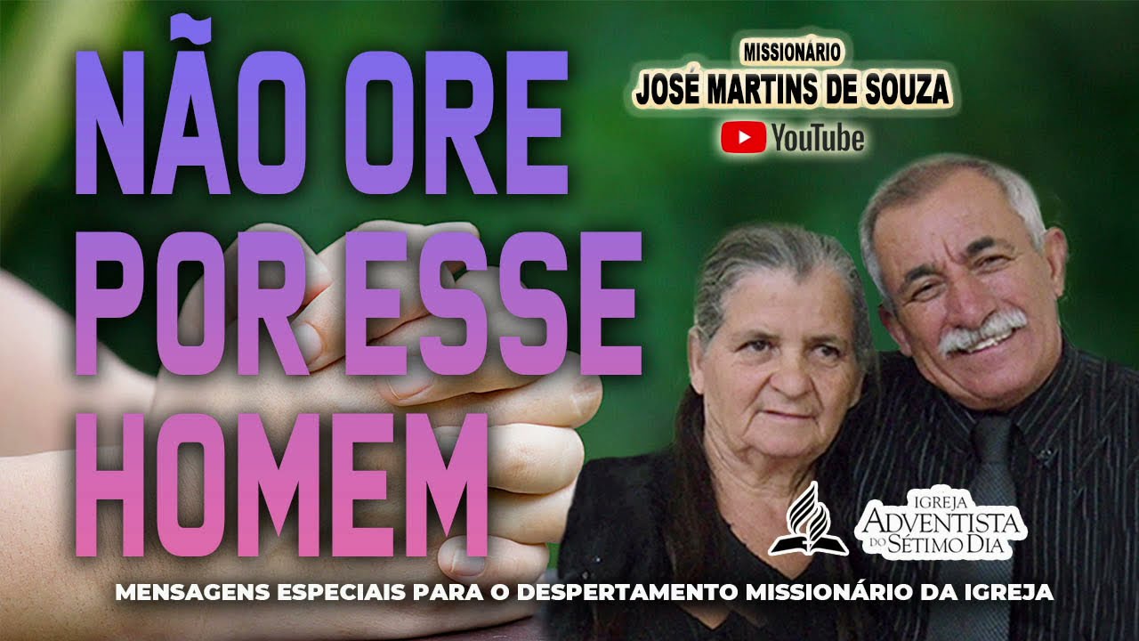 NÃO ORE POR ESSE HOMEM