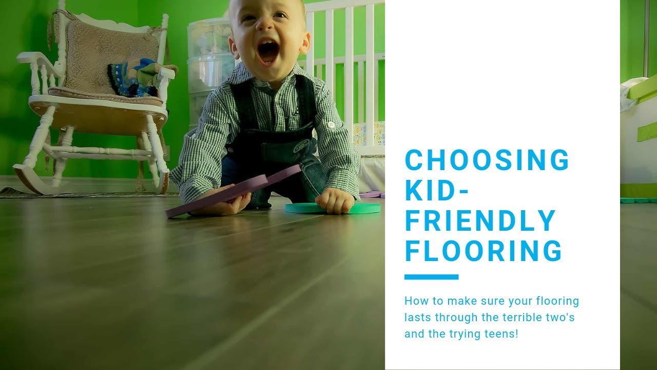 How to Choose Kid-Friendly Flooring
