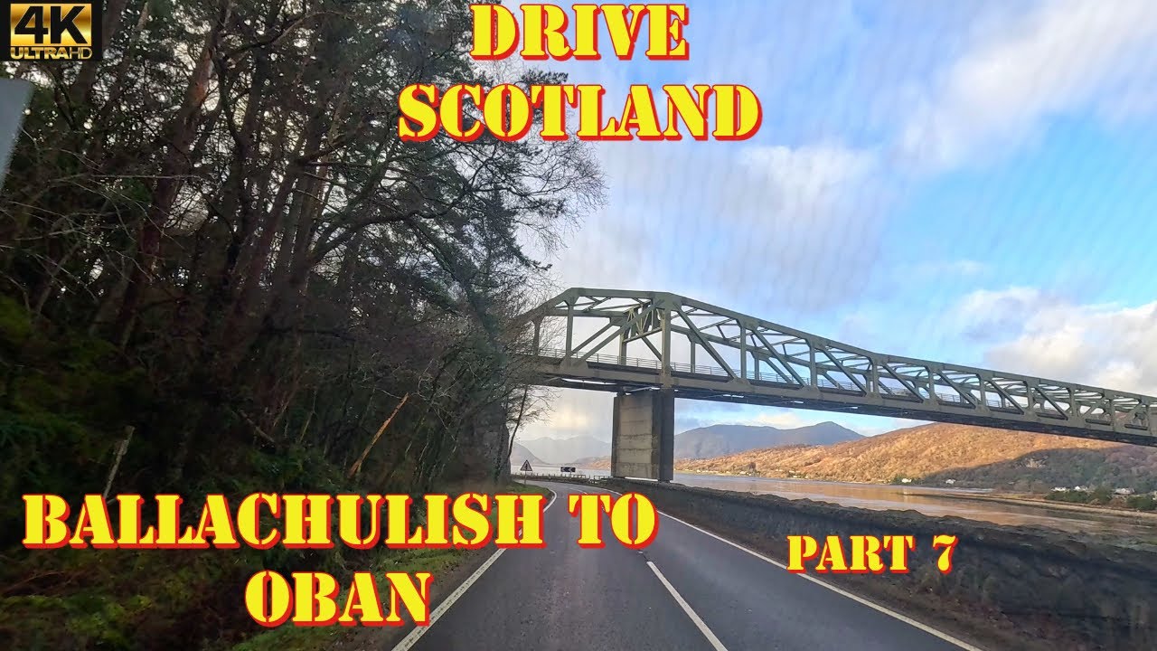 Glencoe Series - Part 7. Ballachulish to Oban, A828 - Scotland 4K Drive