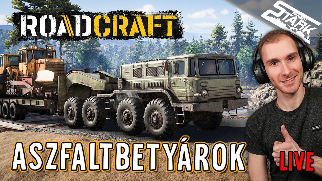 RoadCraft - 3.R&eacute;sz (Takar&iacute;t&aacute;s &eacute;s M&Eacute;G T&Ouml;BB ASZFALT!) - Stark LIVE