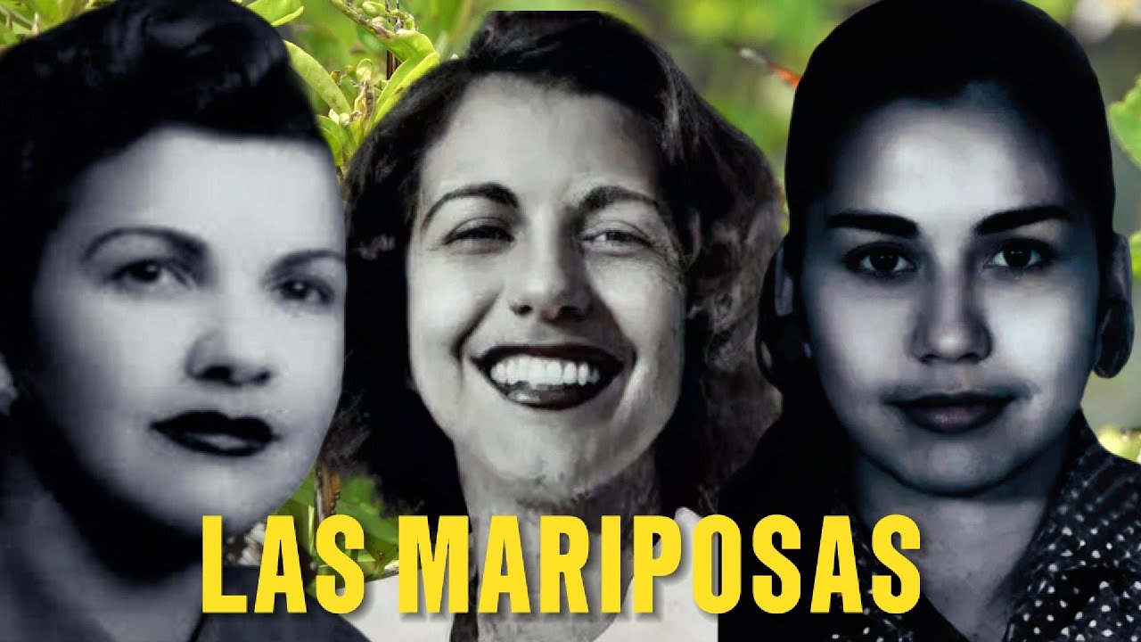 Las hermanas Mirabal: La verdad que el Régimen no pudo borrar