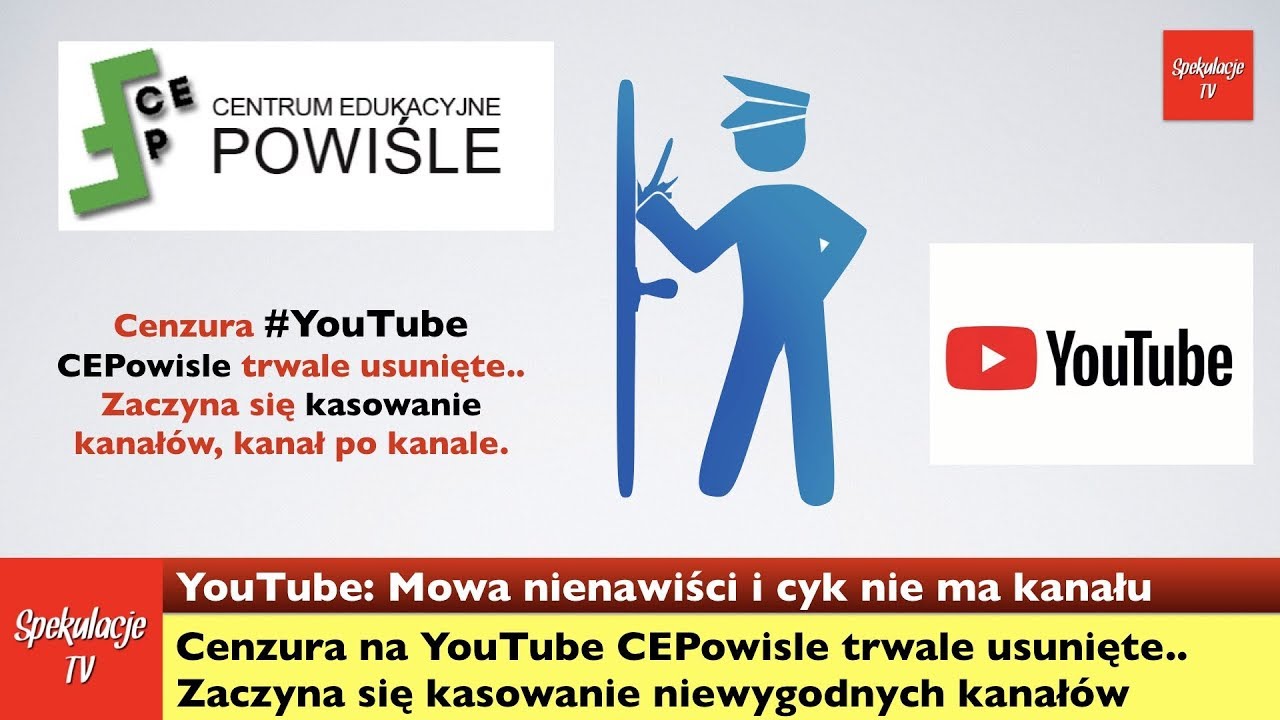 Cenzura YouTube! CEPowisle usunięte!? Zaczyna się kasowanie niezależnych kanał&oacute;w || 2019|12|20