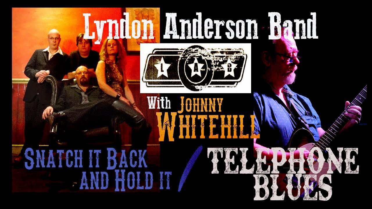 Lyndon Anderson Band with Johnny Whitehill - Snatch It Back / Telephone Blues (Chicago Blues music)