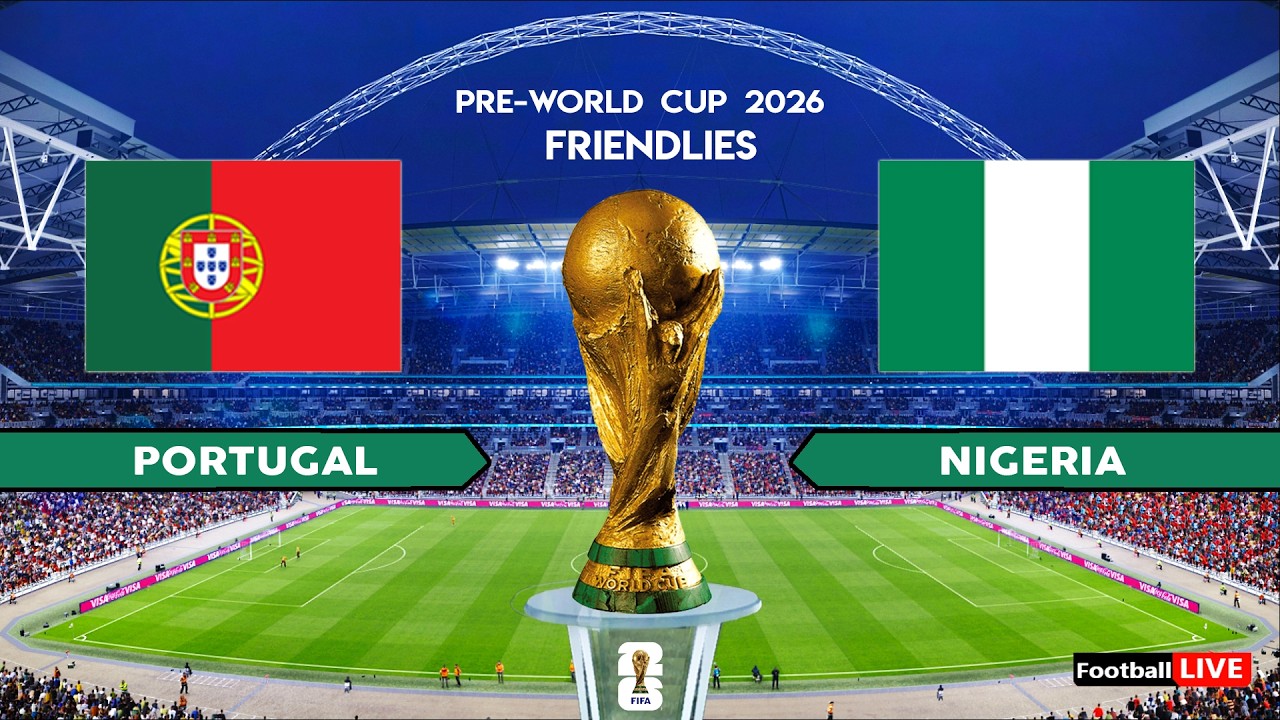 PORTUGAL vs NIGERIA - International Friendlies Pre-World Cup 2026 | Full Match | Simulation PES