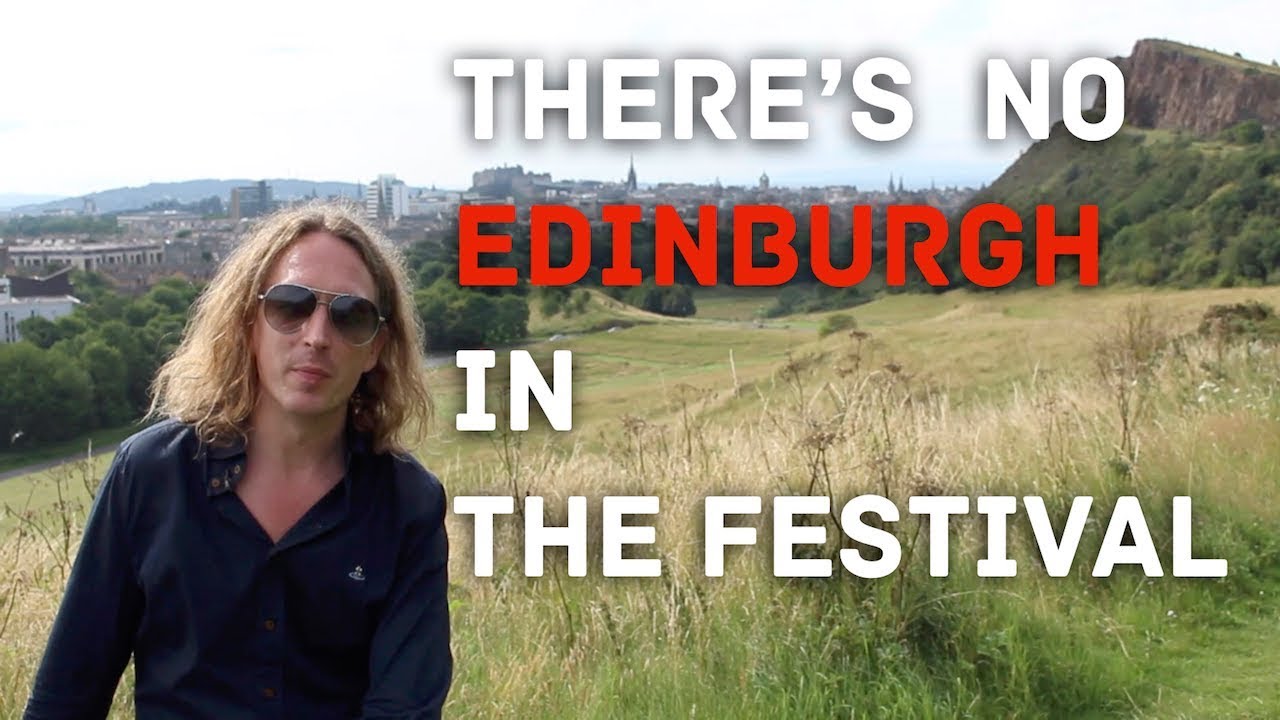 There's No Edinburgh In The Festival