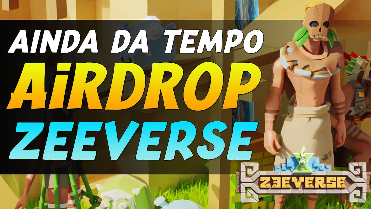 Ainda da Tempo - PLAY TO AIDROP ZEEVERSE || Jorelweb3