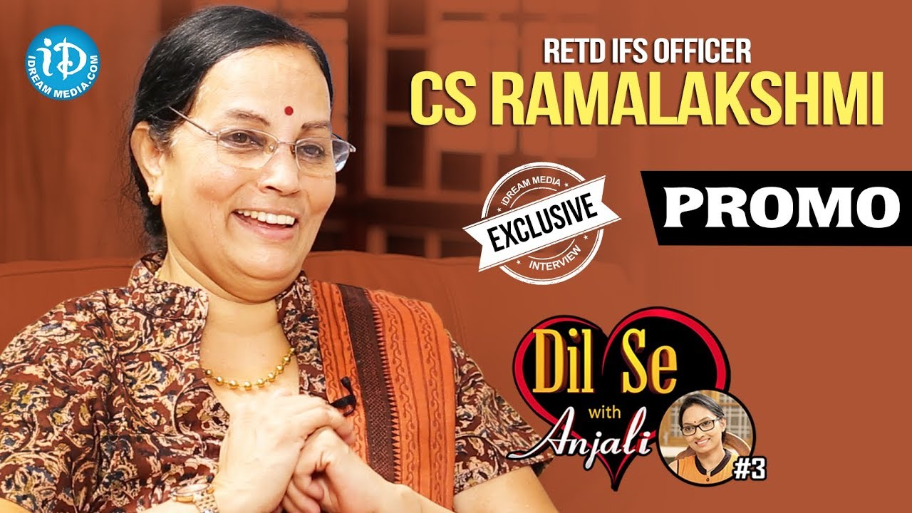 Retd IFS Officer CS Ramalakshmi interview - Promo || Dil Se With Anjali #3