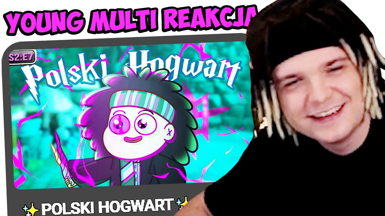 YOUNG MULTI OGLĄDA ✨ Polski Hogwart ✨[S2:E7]
