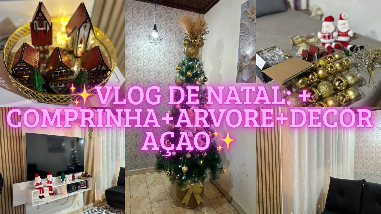 Vlog de Natal: Mostrando a Comprinha, Montando a Árvore e Decorando a Casa 🎄✨