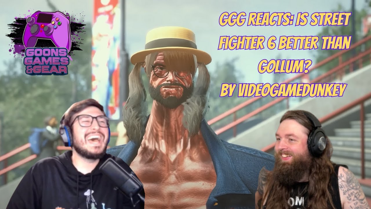 GGG Reacts: Is Street Fighter 6 Better Than Gollum? @videogamedunkey