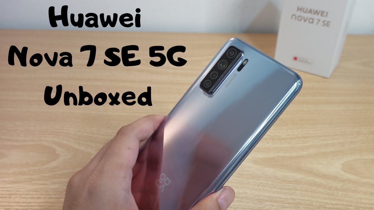 Huawei Nova 7 SE 5G in Space Silver Unboxed