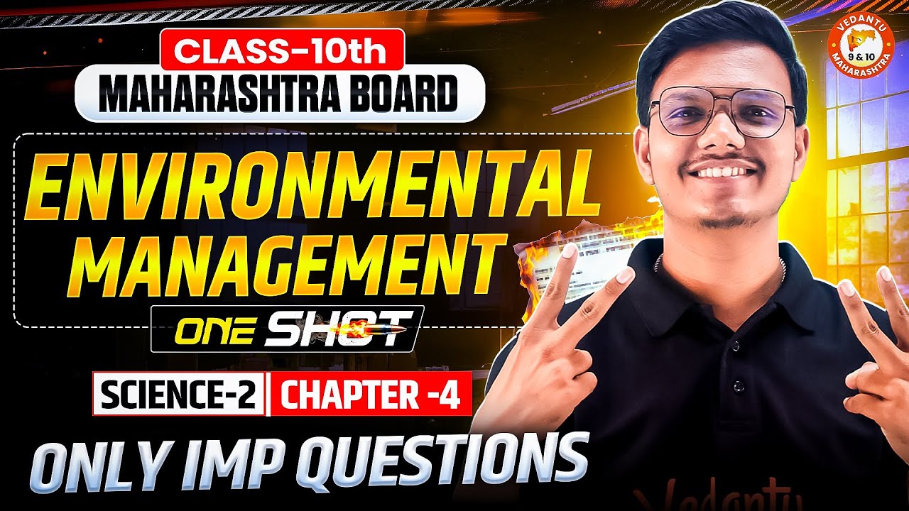 Environmental Management Class 10 One Shot | Science 2 Chapter 4 IMP Questions MH Board | Pravin Sir