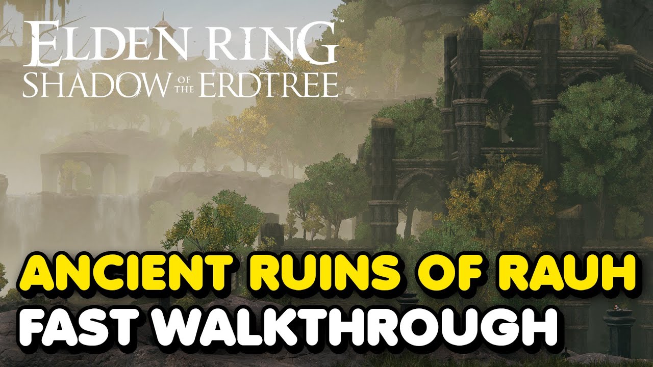How To Get Through Ancient Ruins of Rauh FAST Walkthrough In Elden Ring DLC