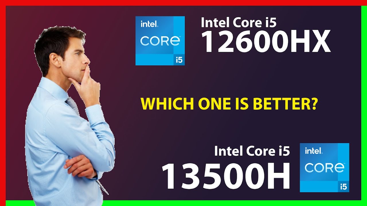 INTEL Core i5 12600HX vs INTEL Core i5 13500H Technical Comparison