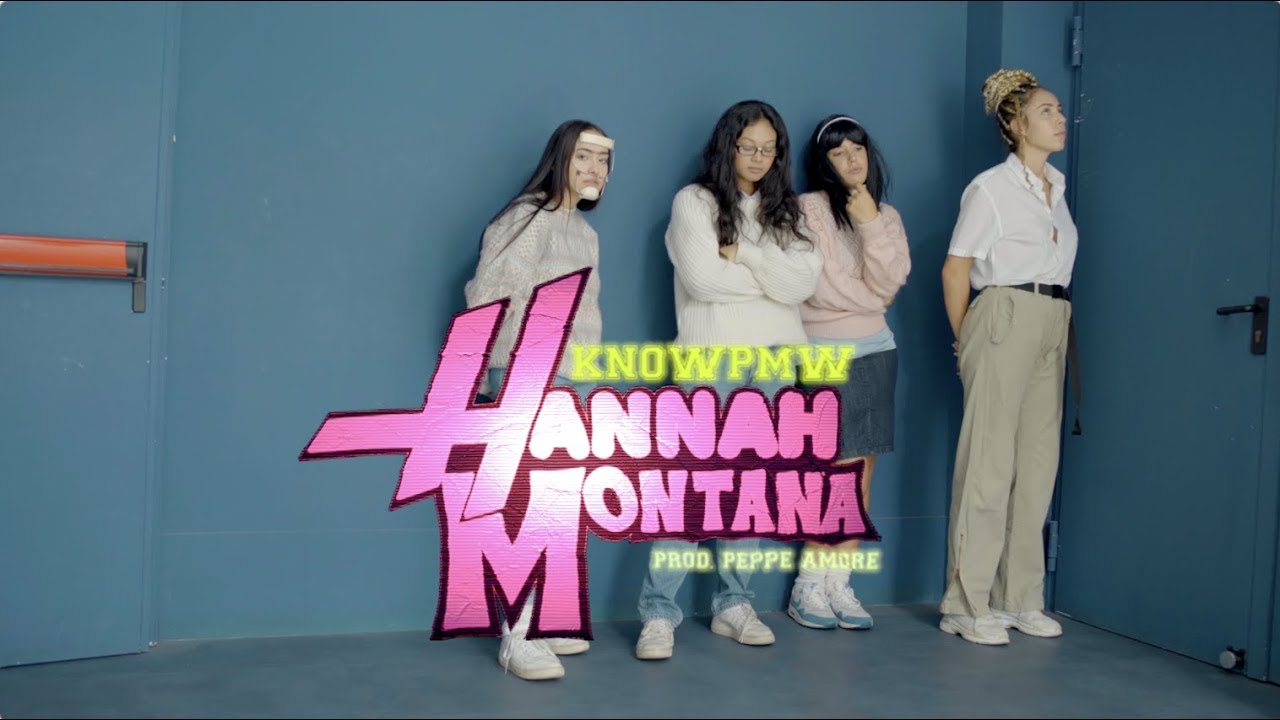 Knowpmw - Hannah Montana (prod. Peppe Amore)