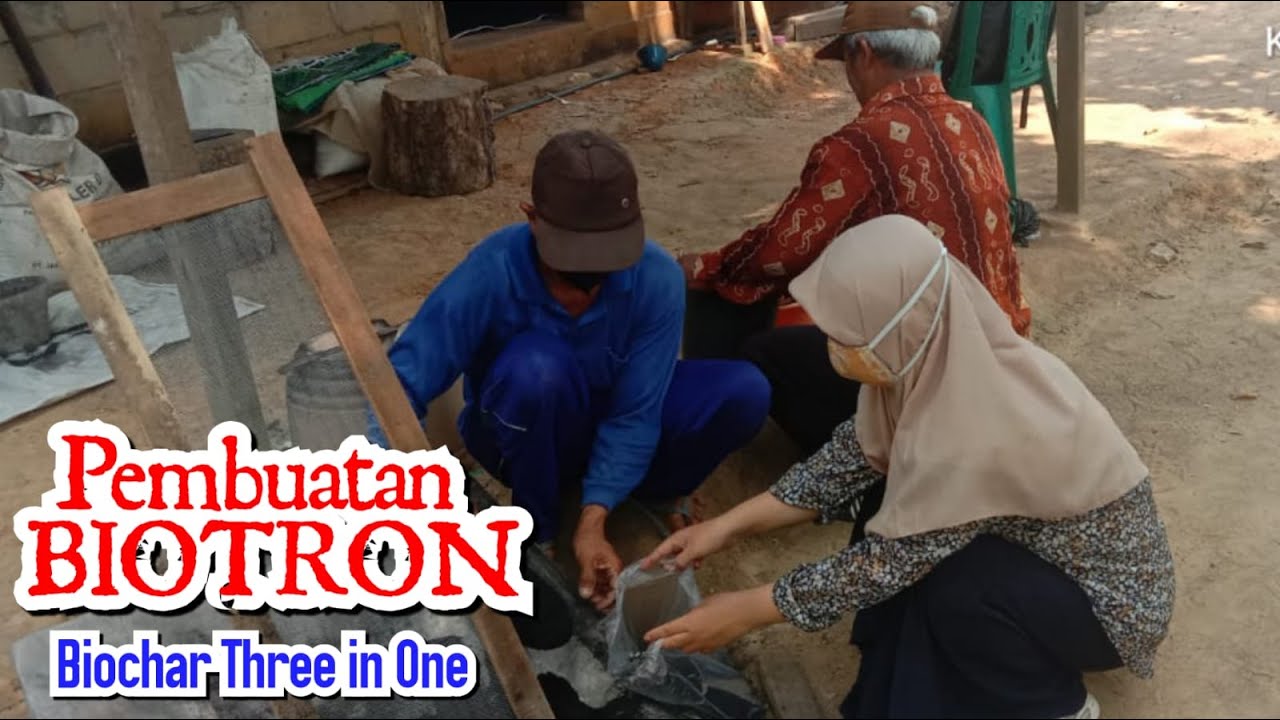 Pembuatan Biotron  | Biochar Three in One
