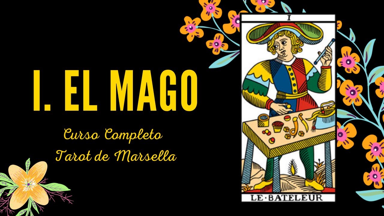 I EL MAGO - CURSO COMPLETO TAROT DE MARSELLA