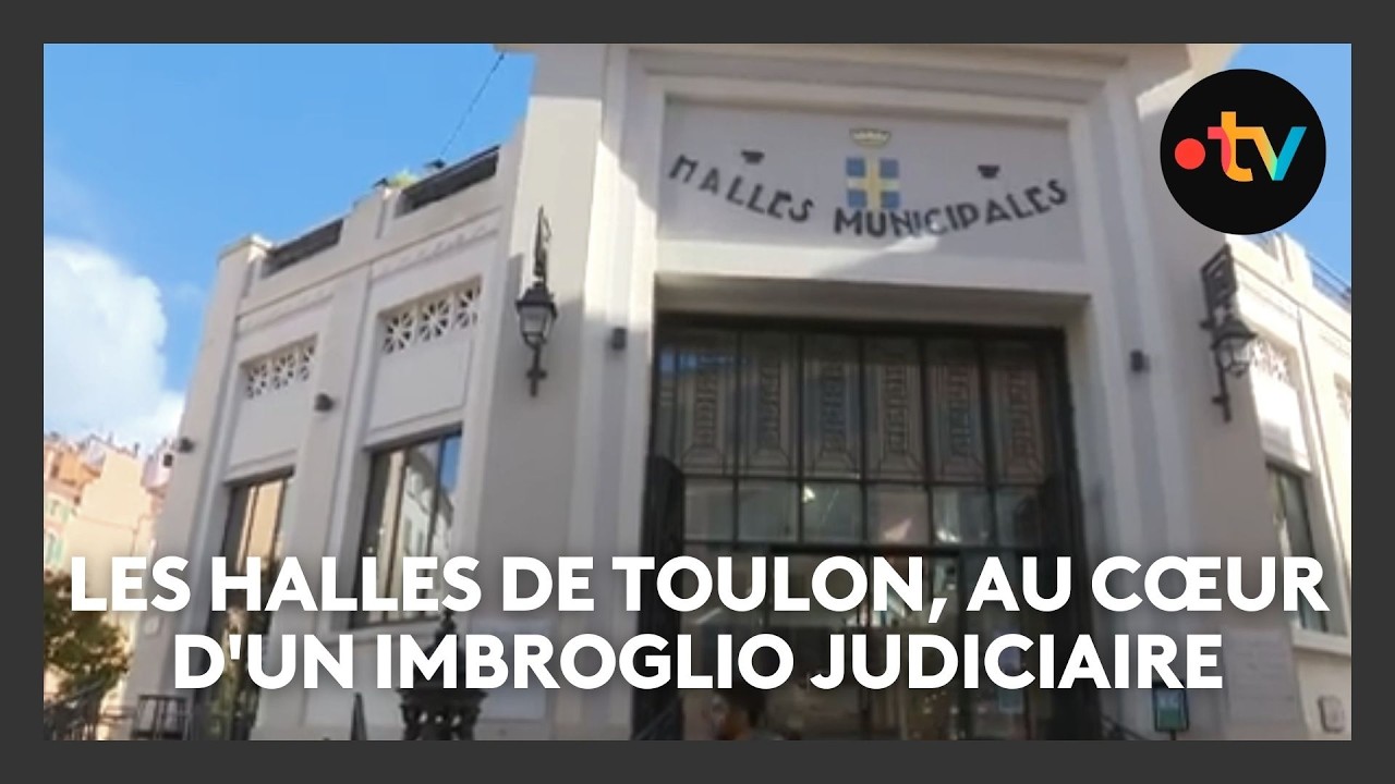 Pourquoi les Halles de Toulon, ouvertes depuis cinq ans, sont au cœur d'un imbroglio judiciaire