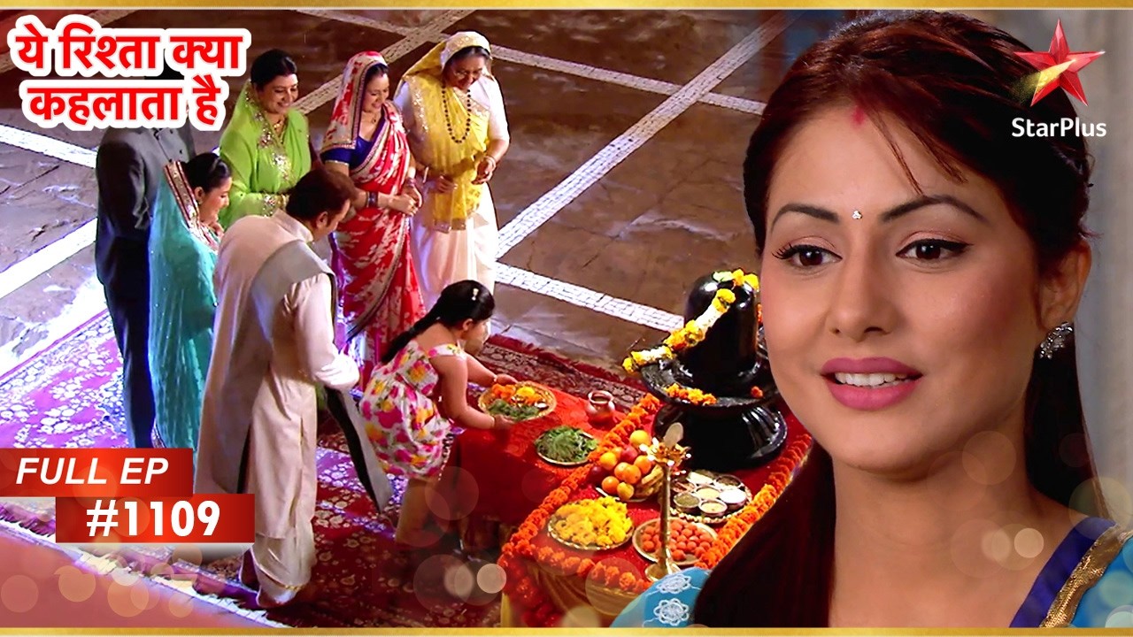 Singhanias Celebrate Mahashivratri! | Full Episode:1109 | Yeh Rishta Kya Kehlata Hai