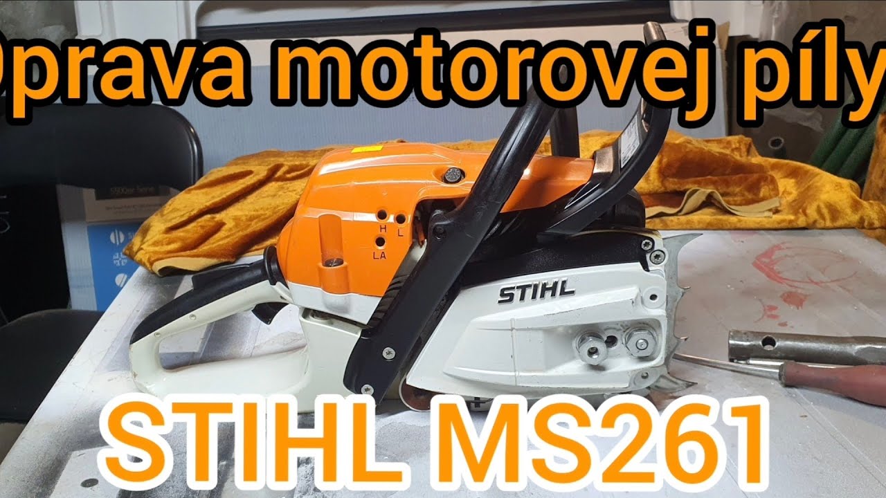 Stihl ms261 oprava