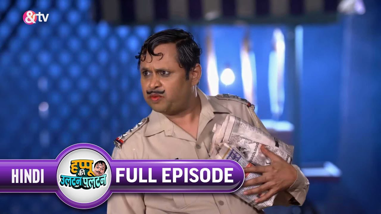 Happu ने क्या Pack करवाया ? | Happu Ki Ultan Paltan Full Ep 757 | 10 May 22 | Happu @And TV