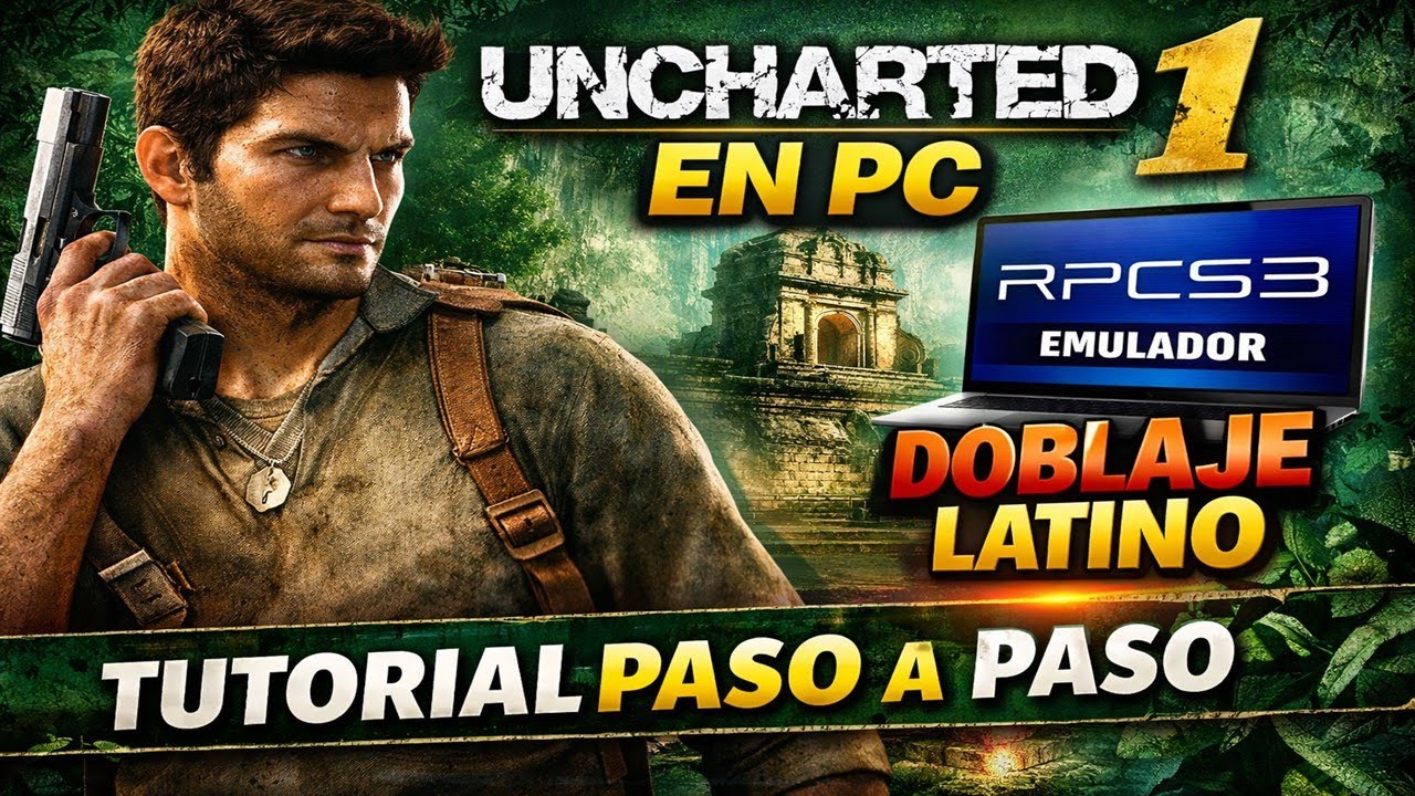 👉 Cómo Jugar UNCHARTED 1 en PC con DOBLAJE Español Latino | Tutorial RPCS3 Paso a Paso 🚀🔥