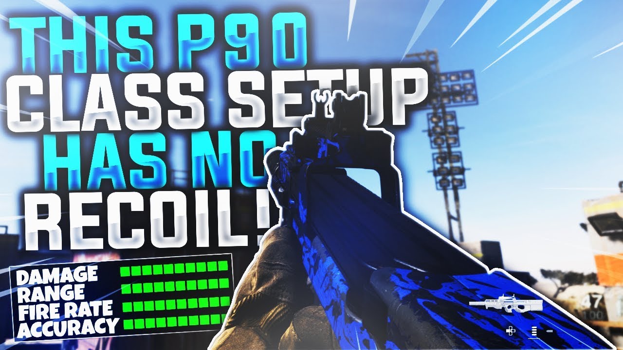 THIS P90 CLASS SETUP HAS NO RECOIL! - Modern Warfare P90 Overpowered Best Class Setup! - COD MW P90