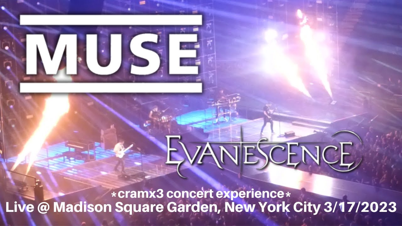 Muse & Evanescence LIVE @ SOLD OUT Madison Square Garden New York 2023 *cramx3 concert experience*