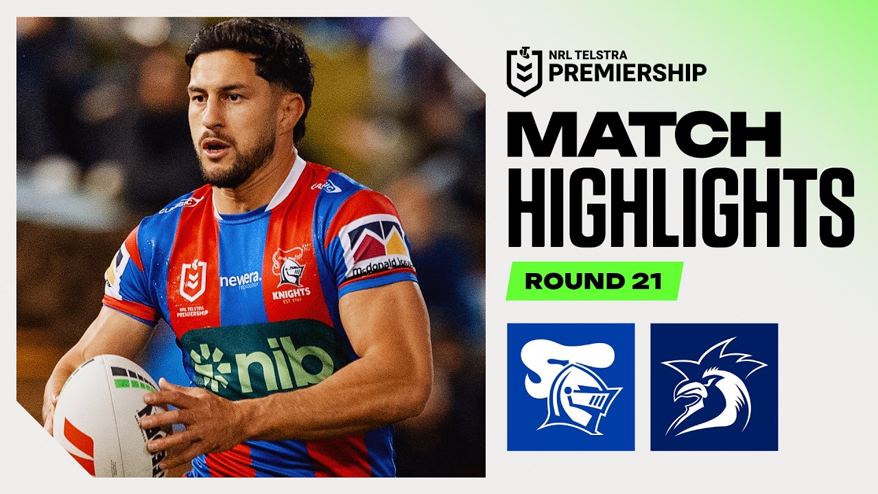 NRL 2026 | Knights v Roosters | Match Highlights | Round 21