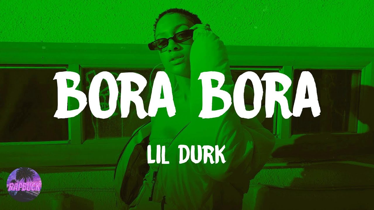 Lil Durk - Bora Bora (lyrics)