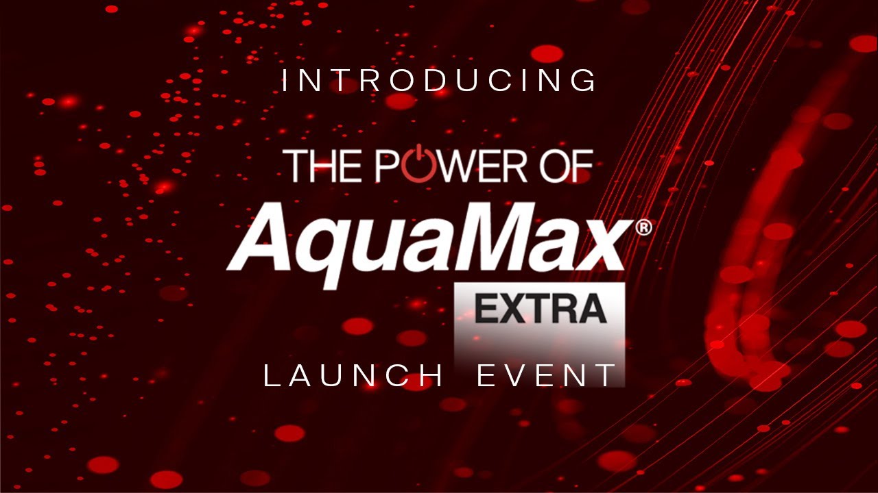 MaxMeyer® AquaMax® Extra Launch Event