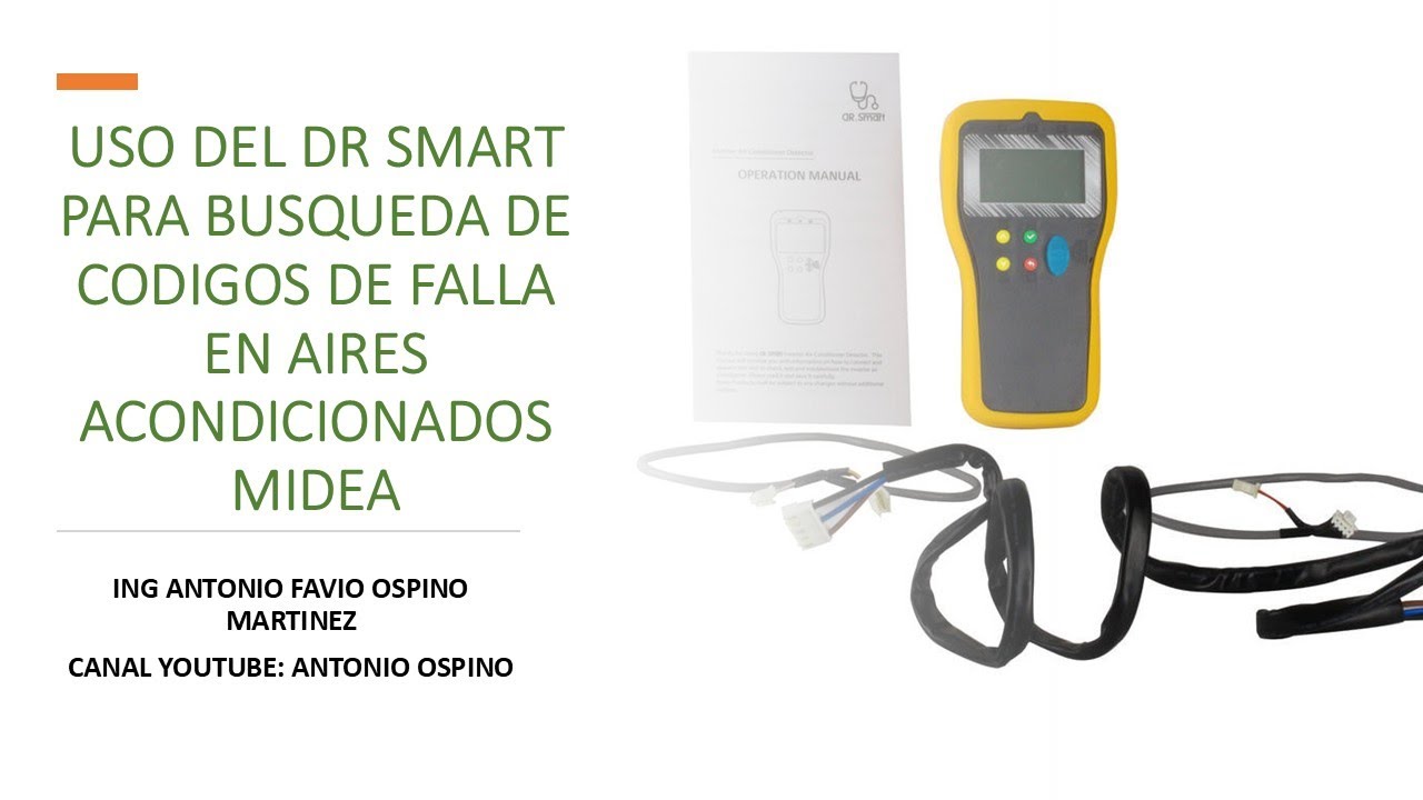 QUINTO VIDEO: USO DEL DR SMART PARA BUSQUEDA DE CODIGOS DE FALLA EN AIRES ACONDICIONADOS MIDEA