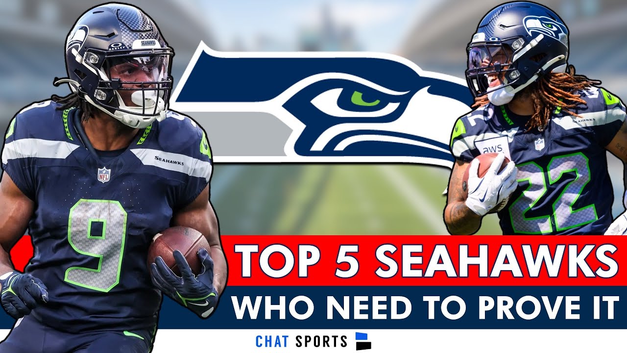 5 Seahawks With The MOST TO PROVE Going Into Final Preseason Game & Joint Practice