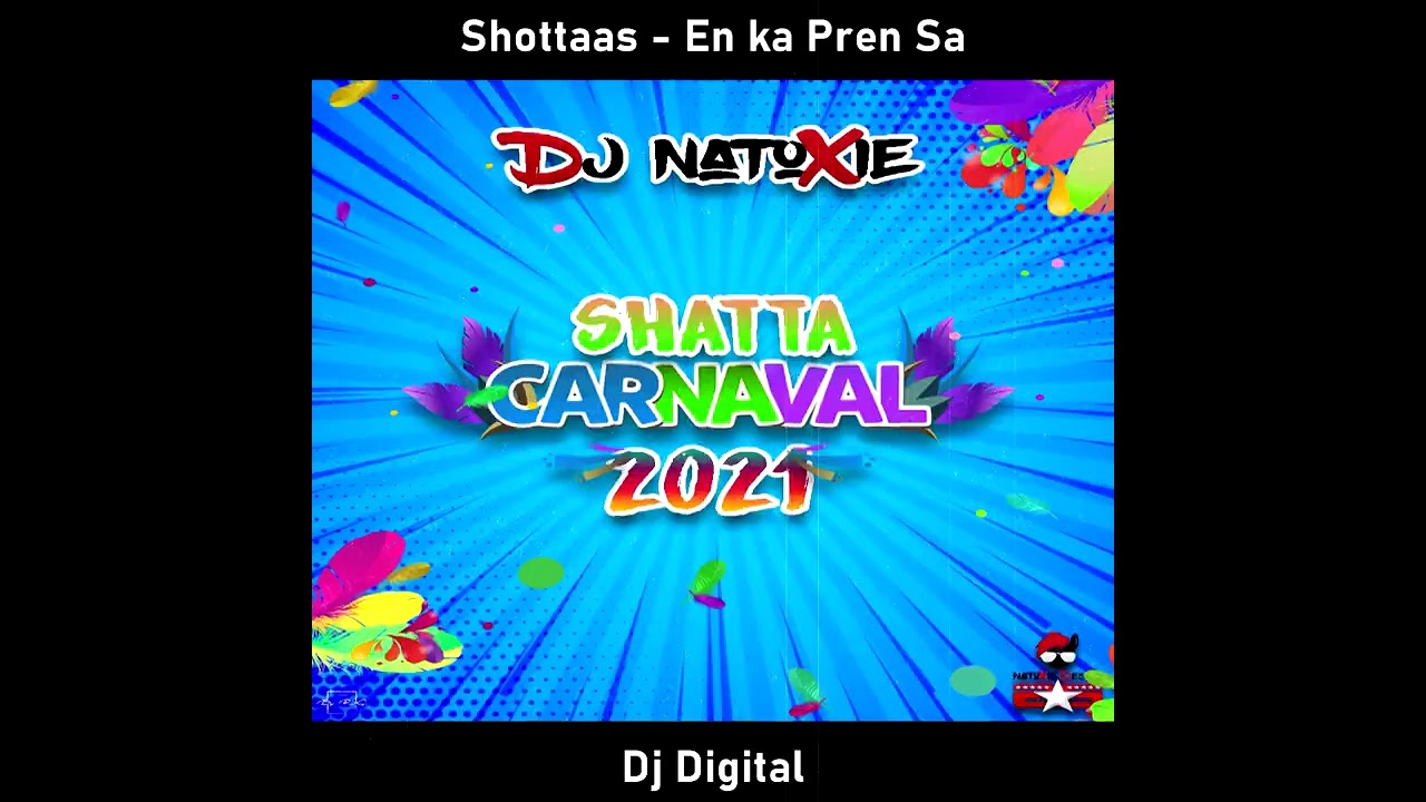NATOXIE - SHATTA CARNAVAL 2021 (La Playlist)