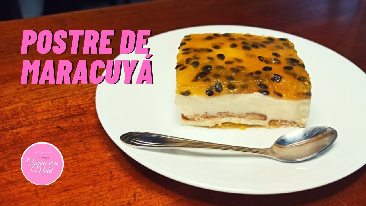 🍰 POSTRE DE MARACUYÁ | Como preparar postre de maracuyá 🥰