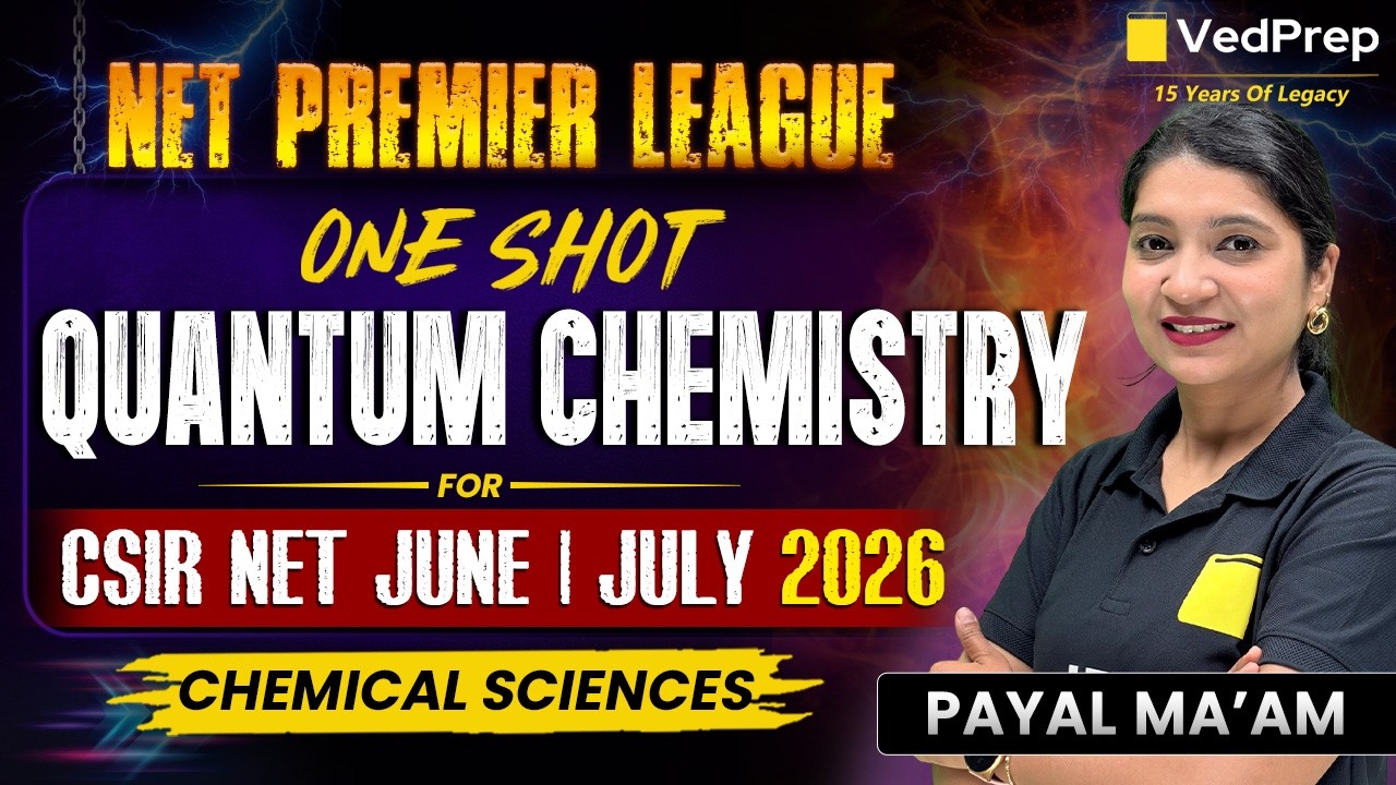 Quantum Chemistry One Shot Revision | CSIR NET Chemical Sciences June/July 2026 | VedPrep CSIR NET