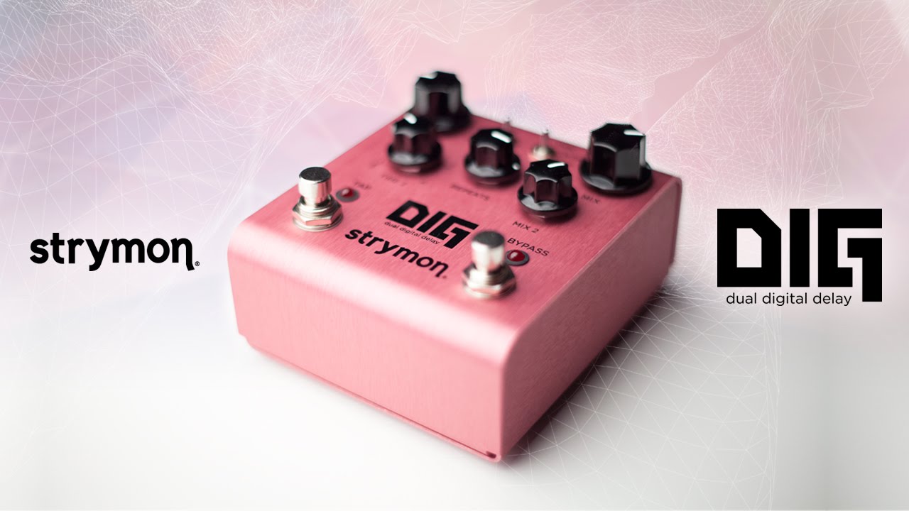 Strymon DIG - Dual Digital Delay pedal