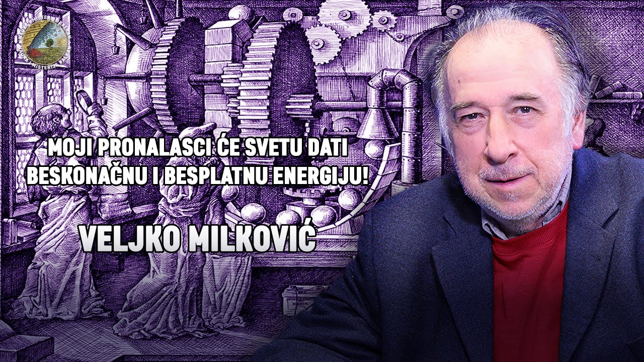 NAUKA I MISTERIJE: Veljko Milković - Moji pronalasci će svetu dati beskonačnu i besplatnu energiju!