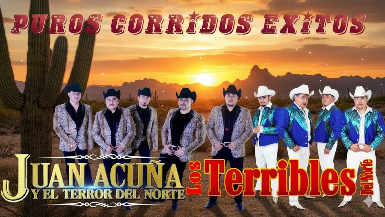 Juan Acuña y El Terror Del Norte vs Los Terribles Del Norte 🔥 Corridos Norteños Mix Éxitos
