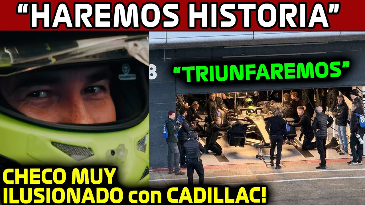 CHECO MUY ILUSIONADO con CADILLAC!! "ME ESTAN DANDO TODO, LOS HARE TRIUNFAR" NOTICIAS F1 2026